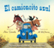 El Camioncito Azul: Little Blue Truck (Spanish Edition)