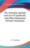 The Armenian Apology And Acts Of Apollonius, And Other Monuments Of Early Christianity