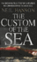 The Custom of the Sea: the True Story That Changed British Law
