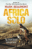 Africa Solo: My World Record Race From Cairo to Cape Town