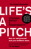 Life's a Pitch