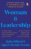 Women and Leadership: Lessons From Some of the World's Most Powerful Women