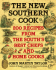 The New Southern Cook: 200 Recipes From the South's Best Chefs and Home Cooks