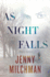 As Night Falls: a Novel