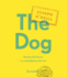 The Dog: a Novel