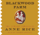 Blackwood Farm: the Vampire Chronicles (Anne Rice)