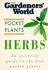 Herbs (Gardeners' World Pocket Plants S. )