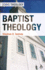 Baptist Theology (Doing Theology)