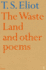 The Waste Land and Other Poems: T. S. Eliot