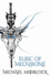 Elric of Melnibone (Tale of the Eternal Champion)
