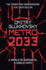 Metro 2033: The novels that inspired the bestselling games