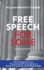 Free Speech for Some: How the Supreme Court is Weaponizing the First Amendment to Empower Corporations and the Religious Right: Updated Edition