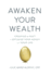 Awaken Your Wealth: Creating a Pact to Optimize Your Money and Your Life