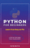 Python for Beginners Learn It as Easy as Pie