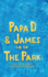 Papa D and James Go to the Park