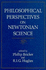 Philosophical Perspectives on Newtonian Science (Johns Hopkins Center for the History and Philosophy of Science)