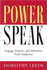 Powerspeak: Engage, Inspire, and Stimulate Your Audience