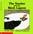The Teacher From the Black Lagoon