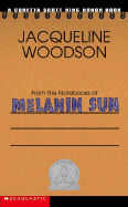 From the Notebooks of Melanin Sun