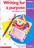 Writing for a Purpose: Key Stage 1