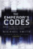 The Emperor's Codes Bletchley Park and the Breaking of Japan's Secret Ciphers