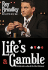 Life's a Gamble: the High Stakes and Low Life of a Poker Professional