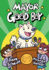 Mayor Good Boy: (a Graphic Novel)