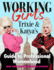 Working Girls: Trixie and Katya's Guide to Professional Womanhood