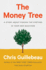 The Money Tree a Story About Finding the Fortune in Your Own Backyard