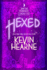 Hexed: Book Two of the Iron Druid Chronicles