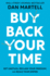 Buy Back Your Time: Get Unstuck, Reclaim Your Freedom, and Build Your Empire