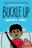 Buckle Up: (A Graphic Novel)