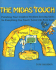 The Midas Touch: Polishing Your Creative Problem-Solving Skills So Everything You Touch Turns Into Pure Gold