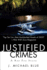 Justified Crimes: A Ray Fox Story