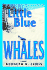 Little Blue Whales: a Novel