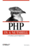 Php in a Nutshell: a Desktop Quick Reference