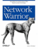Network Warrior (Paperback Or Softback)