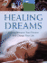 Healing Dreams: How to Interpret Your Dreams and Change Your Life