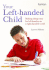 Your Left-Handed Child: Making Things Easy for Left-Handers in a Right-Handed World