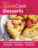 Desserts Quick Cook: Fruit to Chocolate; Classic to Exotic, 360 Dessert Recipes, Ready in 30, 20 Or 10 Minutes [Gloss Cover Cookbook] (Hamlyn Quick Cooks)