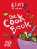 Ella's Kitchen: the Cookbook