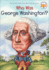 Who Was George Washington? (Turtleback School & Library Binding Edition)