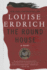 The Round House: a Novel