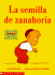 La Semilla De Zanahoria (the Carrot Seed) (Spanish Edition)