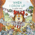 When I Grow Up Format: Paperback