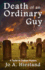 Death of an Ordinary Guy