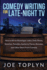 Comedy Writing for Late-Night Tv: How to Write Monologue Jokes, Desk Pieces, Sketches, Parodies, Audience Pieces, Remotes, and Other Short-Form Comedy