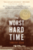 The Worst Hard Time: the Untold Story of Those Who Survived the Great American Dust Bowl