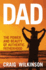 Dad-the Power and Beauty of Authentic Fatherhood