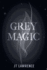 Grey Magic